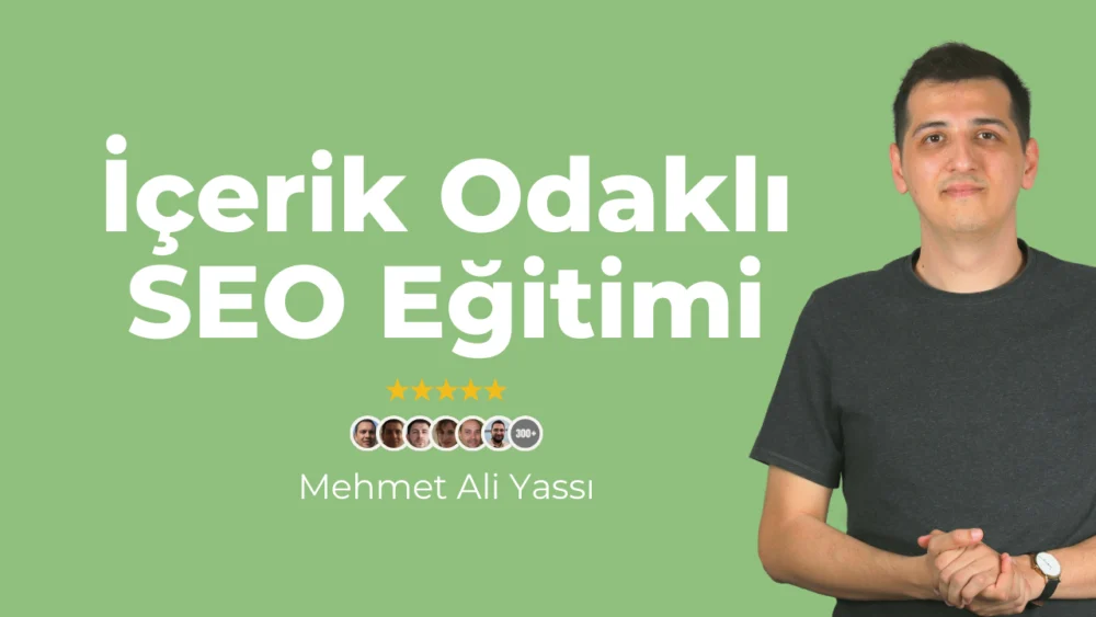 İçerik Odaklı SEO Eğitimi (2025)