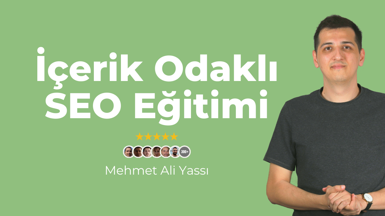 İçerik Odaklı SEO Eğitimi (2025)